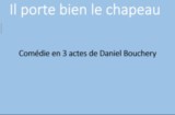 Il porte bien le chapeau